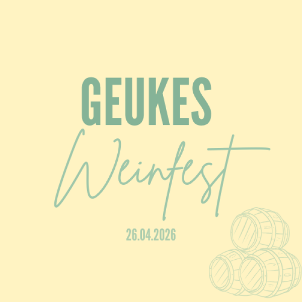 Geukes Weinfest 26.04.2026 I Rechnung dient als Eintrittskarte